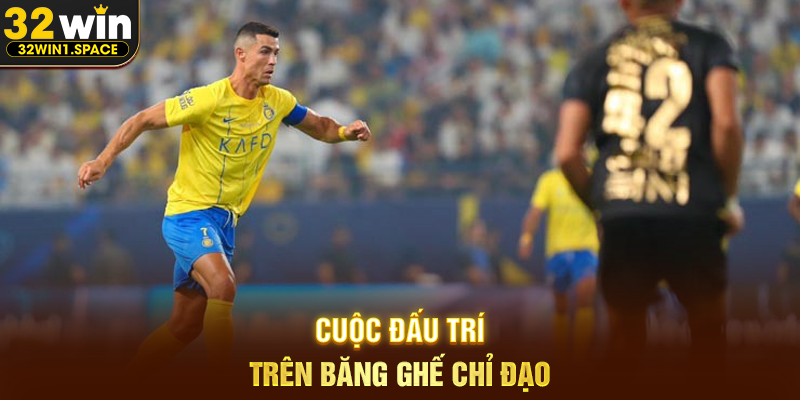 Cuộc Đấu Trí Trên Băng Ghế Chỉ Đạo