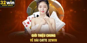 Giới Thiệu Chung Về Bài Catte 32WIN