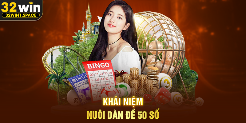 Khái Niệm Nuôi Dàn Đề 50 Số