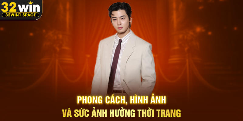 Phong cách, hình ảnh và sức ảnh hưởng thời trang