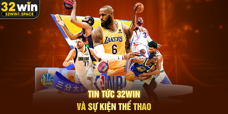 Tin Tức 32WIN Và Sự Kiện Thể Thao