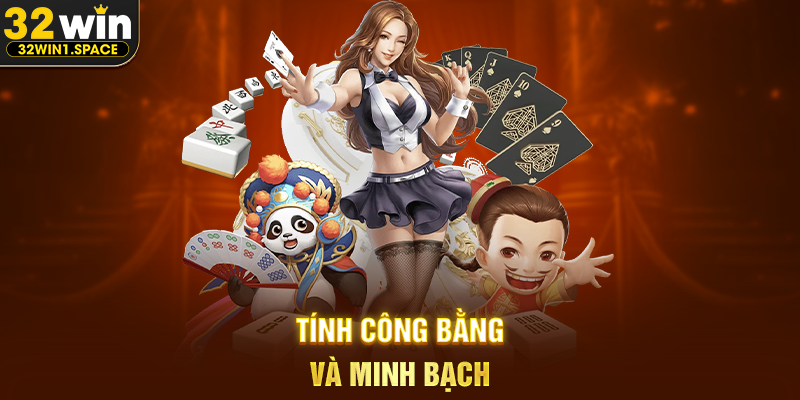 Tính Công Bằng Và Minh Bạch