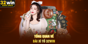 Tổng Quan Về Bài Xì Tố 32WIN
