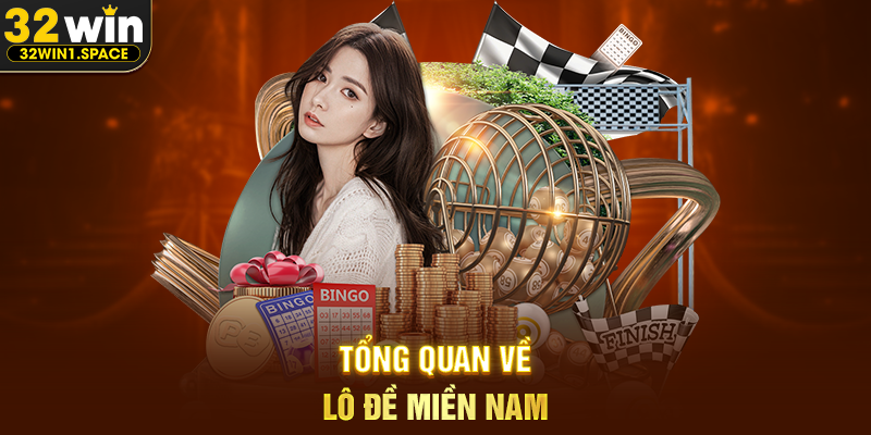 Cách ghi lô đề miền nam tại 32WIN – Hướng Dẫn Dễ Hiểu Cho Người Mới 1 Tổng Quan Về Lô Đề Miền Nam