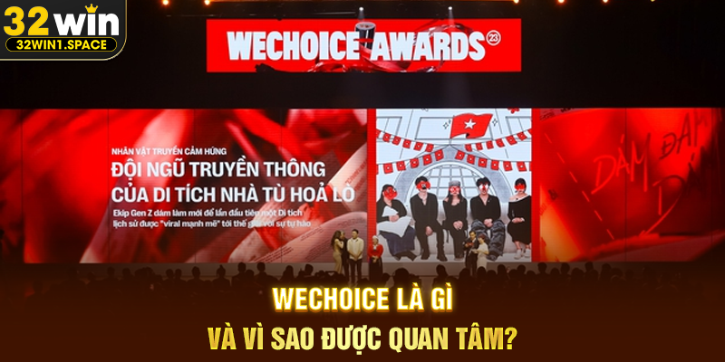 WeChoice Là Gì Và Vì Sao Được Quan Tâm?