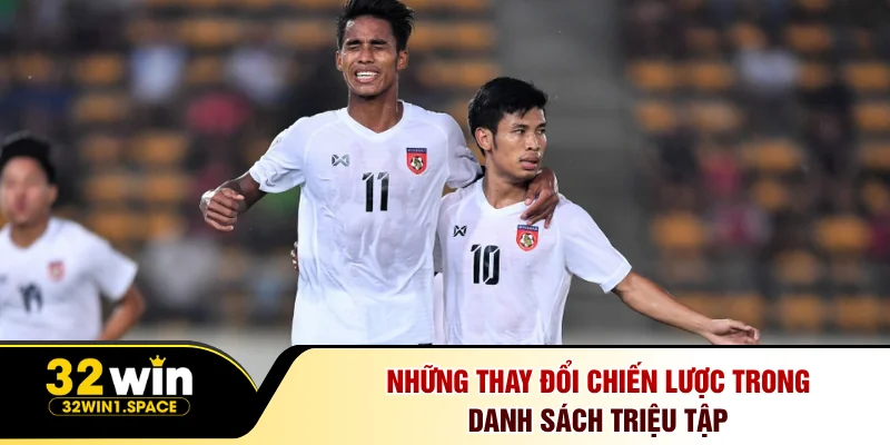Những thay đổi chiến lược trong danh sách triệu tập