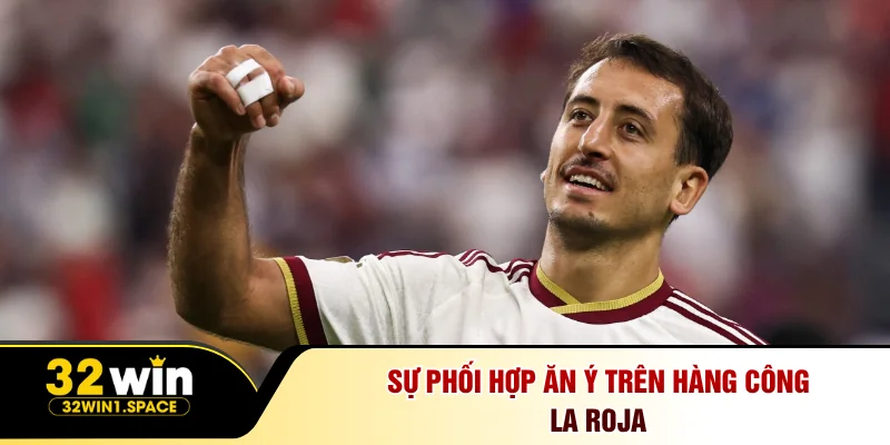 Mikel Oyarzabal - Bản Lĩnh Ngôi Sao Tại World Cup 2026 2 Sự phối hợp ăn ý trên hàng công La Roja